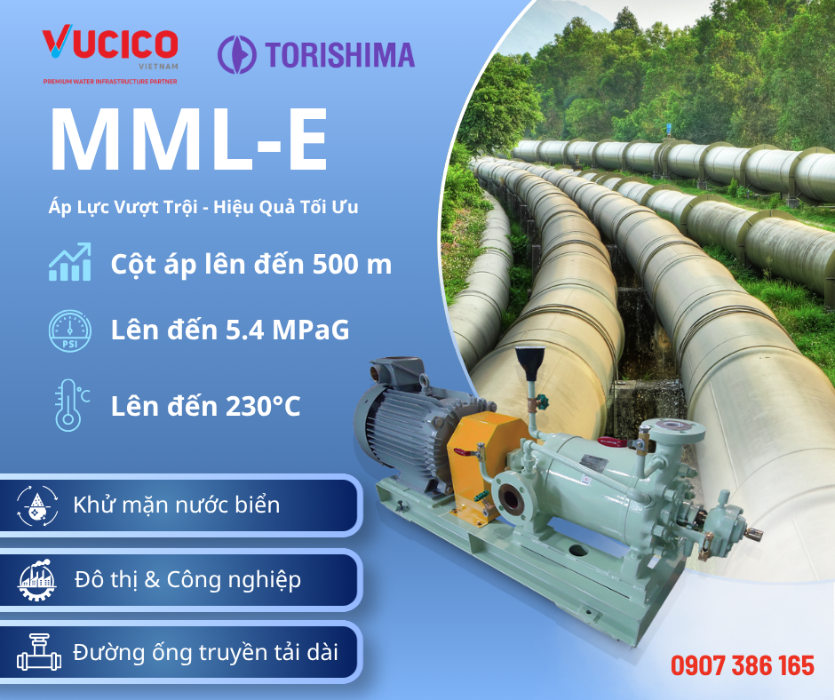 Bơm đa tầng cánh Torishima MML-E áp lực cao cho hệ thống truyền tải nước đường dài và khử mặn nước biển