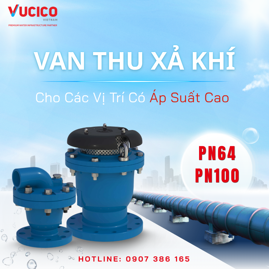 Van thu xả khí áp suất cao PN64 PN100 lắp đặt đường ống công nghiệp - Vucico